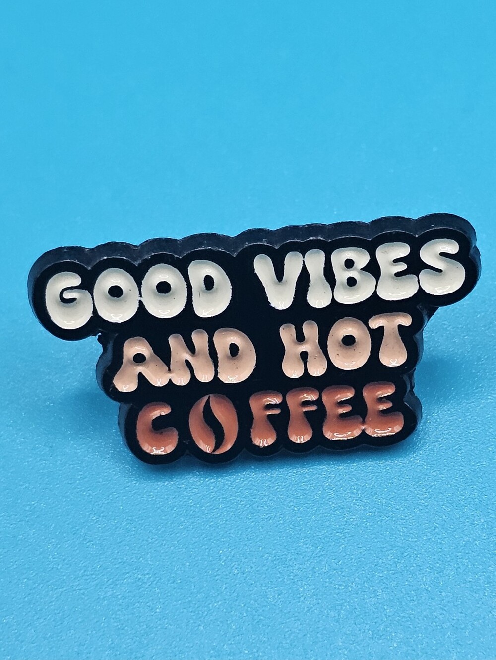 Good Vibes and Hot Coffee Enamel Pin - Black, White & Copper